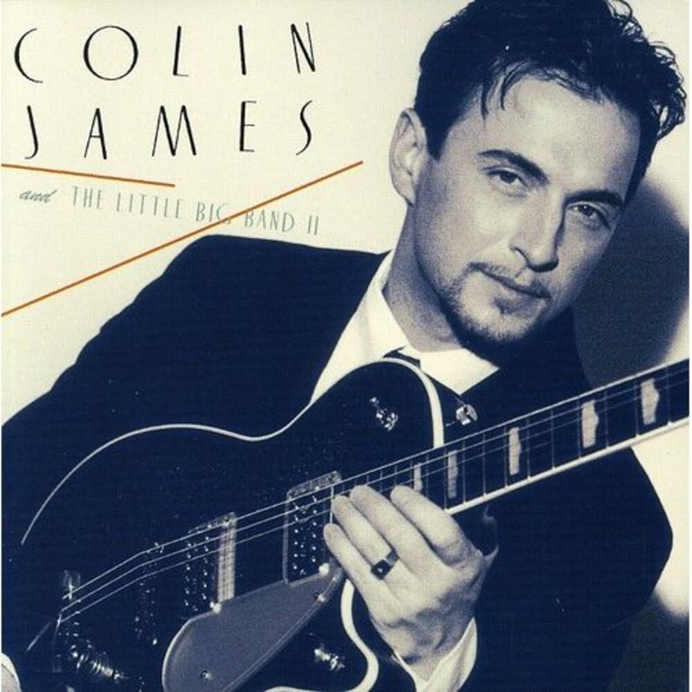 Colin James - Colin James and the Little Big Band II  CD